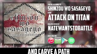 Attack on Titan Opening 3 - Shinzou wo Sasageyo 【English Dub Cover】Song by NateWantsToBattle