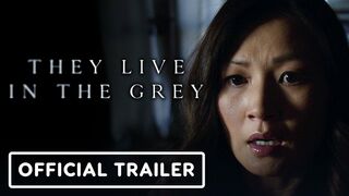 They Live in the Grey - Official Trailer (2022) Michelle Krusiec, Ken Kirby