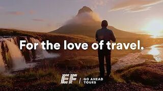 The Love of Travel | EF Go Ahead Tours