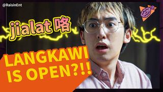 Reason why Langkawi is open... 为什么会开放 Langkawi