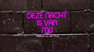 Thomas van der Vlugt - Deze Nacht Is Van Mij