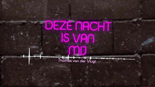 Thomas van der Vlugt - Deze Nacht Is Van Mij