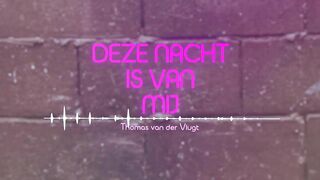 Thomas van der Vlugt - Deze Nacht Is Van Mij