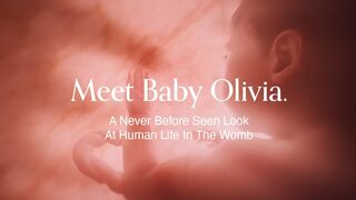 Meet Baby Olivia | A Never Before Seen Look At Human Life In The Womb