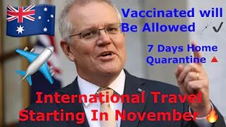 Imp News????Scott Morrison????Announce International Travel Starting Next Month????????|Vaccinated Allowed????