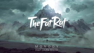 TheFatRat - Monody (feat. Laura Brehm)