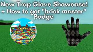New Trap Glove Showcase + How to get "Brick Master" Badge -Roblox Slap Battles