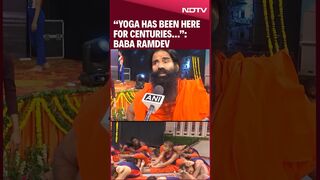 Baba Ramdev Yoga | "Yoga Has Been Here For Centuries": Baba Ramdev On 10th International Yoga Day