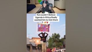Kai going to Uganda in Africa?